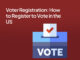 Voter Registration: How to Register to Vote in the US